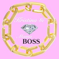 Mama Boss - Kristina Si
