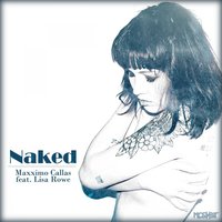 Naked - Maxximo Callas, Lisa Rowe