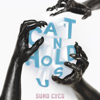 Can't Hold Us - Sumo Cyco