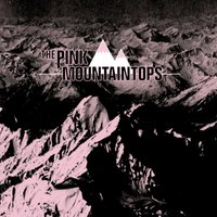 I - Pink Mountaintops