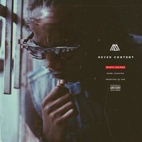 Never Content - Marty Grimes