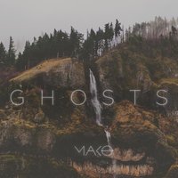 Ghosts - Mako