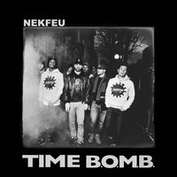 Time B.O.M.B. - Nekfeu