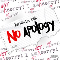 No Apology - Kerwin du Bois