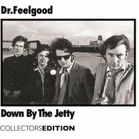 That Ain't The Way To Behave - Dr Feelgood