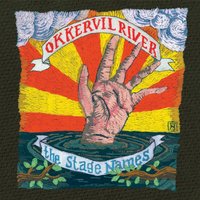 A Hand To Take Hold Of The Scene - Okkervil River