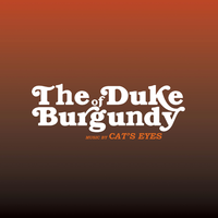 The Duke Of Burgundy - Cat's Eyes