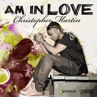 I'm in Love - Christopher Martin