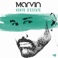 Vento D'Estate - Marvin