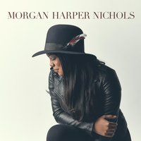 A Prayer for Grace (feat. All Sons & Daughters) - Morgan Harper Nichols, All Sons & Daughters