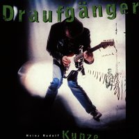 Draufgänger - Heinz Rudolf Kunze