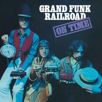 Call Yourself A Man - Grand Funk Railroad