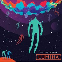 Lumina - Dualist Inquiry