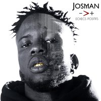 L'oiseau rare - Josman