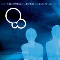 Mega Mix - Newsboys