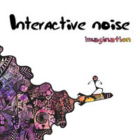 Imagination - Interactive Noise