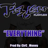 Everything - Flawless