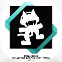 We Are the Robots (feat. Temu) - Temu, Insan3lik3