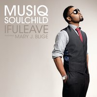 ifuleave - Musiq Soulchild