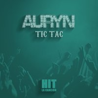 Tic tac - Auryn