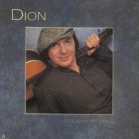 I Put Away My Idols - Dion