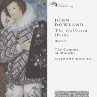 Dowland: Consort Music (Collected Works) - Can she excuse Galliard - The Consort of Musicke, Anthony Rooley, Джон Доуленд
