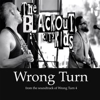 Wrong Turn (From "Wrong Turn 4") - 