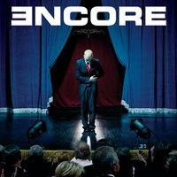 Encore - Eminem, Dr. Dre, 50 Cent