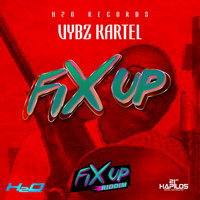 Fix Up - VYBZ Kartel