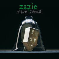 Chanson D'Amour - Zazie