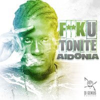 Fuck U Tonite - Aidonia