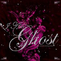 The Last Goodbye Of Smile And Bone - I Am Ghost