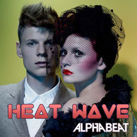 Heat Wave - Alphabeat