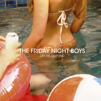 Sorry I Stole Your Gurl - The Friday Night Boys