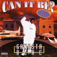 Gettin Real Buck - Gangsta Blac