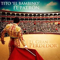 El Gran Perdedor - Tito El Bambino