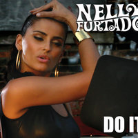 Do It - Nelly Furtado