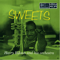 How Deep Is The Ocean - Harry "Sweets" Edison, Harry Edison, Buck Clayton