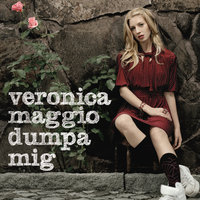 Dumpa mig - Veronica Maggio
