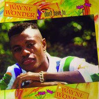 Bonafied Love - Wayne Wonder