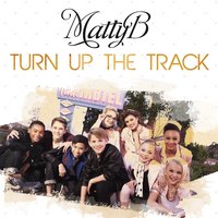 Turn up the Track - MattyB