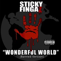 Unwonderful World - Sticky Fingaz