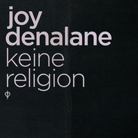Keine Religion - Joy Denalane
