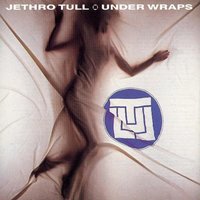 Under Wraps #1 - Jethro Tull