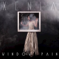 Window Pain - Xenia