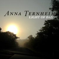 Light Of Day - Anna Ternheim