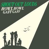 Seagull - Shout Out Louds