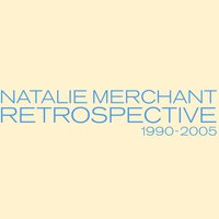 I Know How To Do It - Natalie Merchant