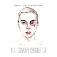 Chauncey P vs All the Girls in London - The Dandy Warhols