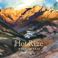 I Am the Road - Hot Rize